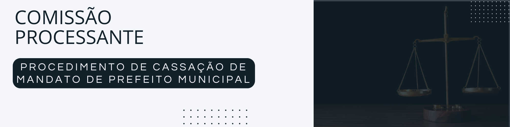 COMISSÃO PROCESSANTE - Procedimento de Cassação de Mandato de Prefeito Municipal