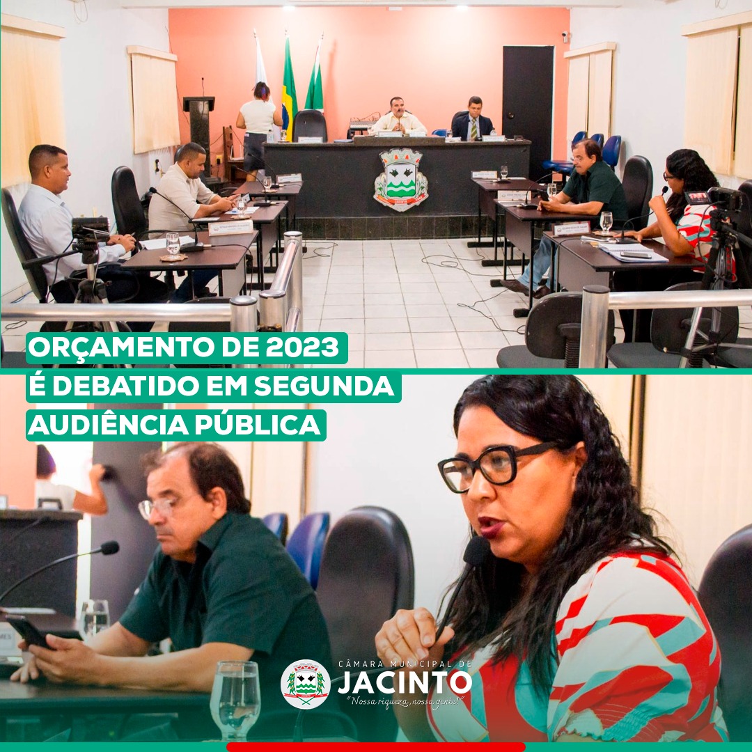 Orçamento de 2023 é debatido em Segunda Audiência Pública na Câmara Municipal de Jacinto