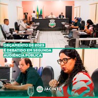 Orçamento de 2023 é debatido em Segunda Audiência Pública na Câmara Municipal de Jacinto